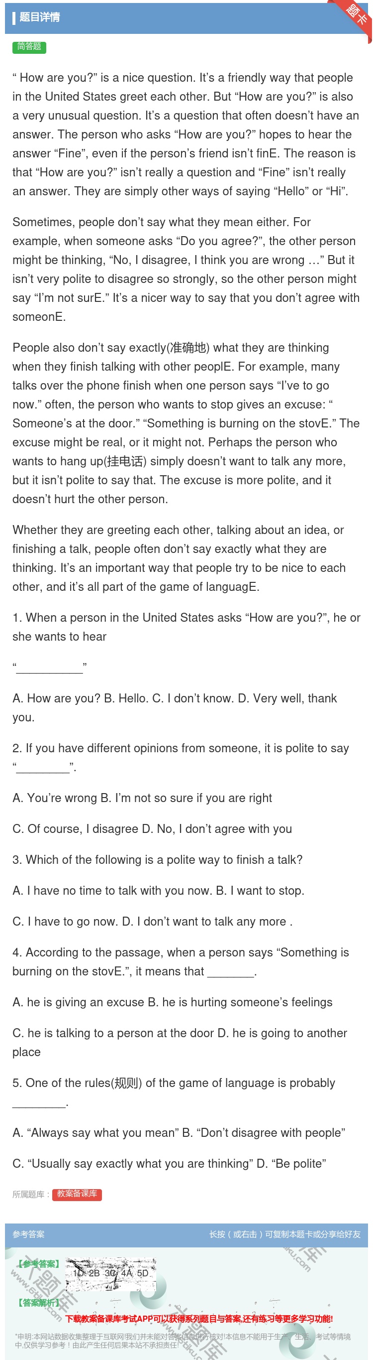答案:Howareyou?isanicequestion.It’s...